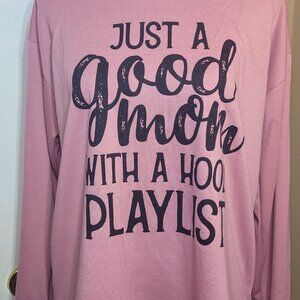 Sew in Love Pink Long Sleeve Mom Size S "Just a Good Mom with a Hood Playlist"